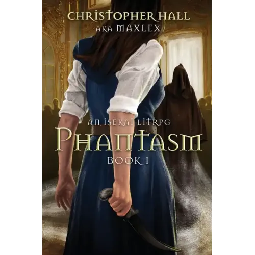 Phantasm: An Isekai LitRPG