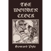 The Wonder Clock, Illustrated Edition (Yesterday's Classics)