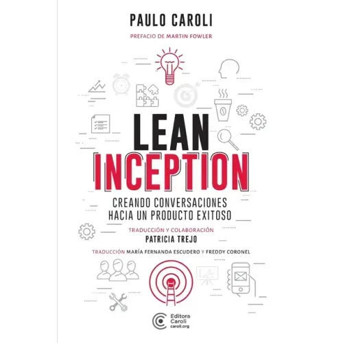 Lean Inception: creando conversaciones hacia un producto exitoso