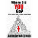 Where Did You Go?: A 21st Century Guide to Finding Yourself Again