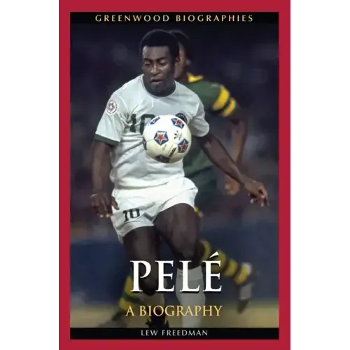 PelÃ(c): A Biography