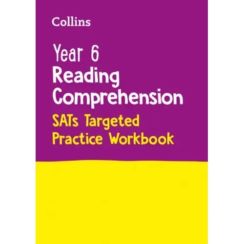 Collins Year 6 Reading Comprehension - Sats Targeted Practice Workbook: For the 2022 Tests