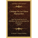 Catalogo de Los Libros Manuscritos: Que Se Conservan En La Biblioteca de La Universidad de Salamanca (1855)