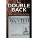 The Double Back: Wanted Fugitive, Contributing Citizen