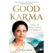 Good Karma: Make the Right Choices for Tomorrow