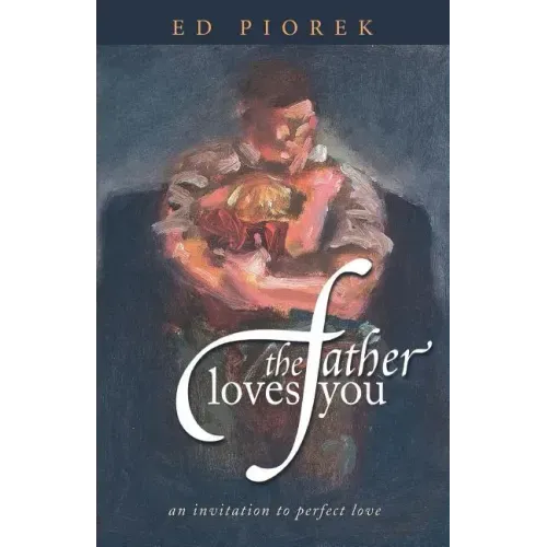 The Father Loves You