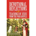 Devotional Reflections on the Teachings of Jesus from the Four Gospels