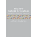 The New Nature of History: Knowledge, Evidence, Language