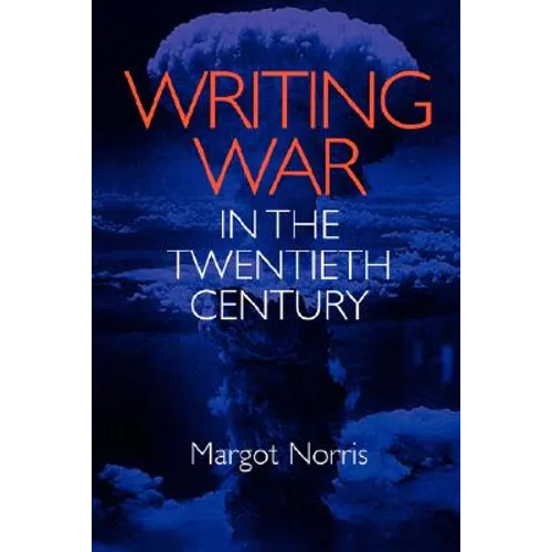 Writing War in the Twentieth Century
