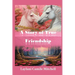 A Story of True Friendship