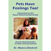 Pets Have Feelings Too!