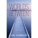Worlds Between