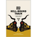The Hell-Bound Train: A Cowboy Songbook, Second Edition