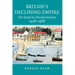 Britain's Declining Empire: The Road to Decolonisation, 1918-1968