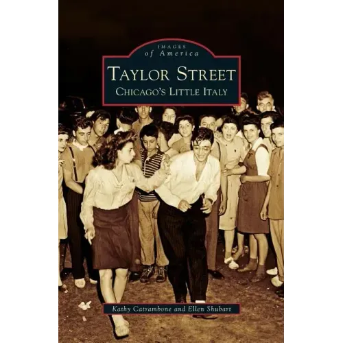 Taylor Street: Chicago's Little Italy