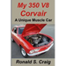 My 350 V8 Corvair: A unique muscle car