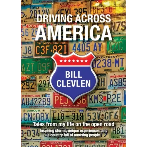 Driving Across America: Tales from my life on the open road