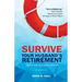 Survive Your Husband's Retirement 2nd Edition: Tips on Staying Happily Married in Retirement