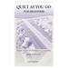 Quilt as You Go for Beginners: Simple Guide for Beginners to Learning Quilt As You Go