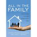 All in the Family: A Practical Guide to Successful Multigenerational Living