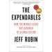 The Expendables: How the Middle Class Got Screwed by Globalization