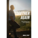 Together Again: Faith-building stories of God encounters