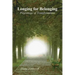 Longing for Belonging: Pilgrimage of Transformation