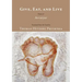 Give, Eat, and Live: Poems of Avvaiyar