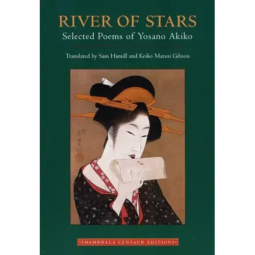 River of Stars: Selected Poems of Yosano Akiko