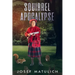 Squirrel Apocalypse