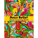Stress Relief Adult Coloring Book: Anxiety and Stress Relief Adult Coloring Book Featuring 35 Floral and Garden themed Pattern Coloring Pages