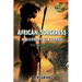 The AFRICAN SORCERESS Series (A Warrior is Forged): A Warrior is Forged