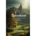 Ascendant: The Bright Heritage Chronicles