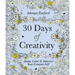 30 Days of Creativity: Draw, Color, and Discover Your Creative Self