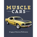 Muscle Cars: A Legacy of American Performance