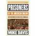 Prisoners of the American Dream: Politics and Economy in the History of the Us Working Class