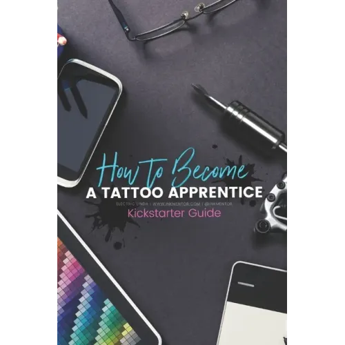 How to become a Tattoo Apprentice: Tattooing can be a tough game to get into, but I am here to guide you step by step through the process, and give yo