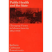 Public Health and the State: Changing Views in Massachusetts. 1842-1936