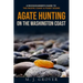 Agate Hunting on the Washington Coast