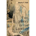 The Ways of the Lonely Ones: A Collection of Mystical Allegories