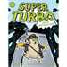Super Turbo and the Fountain of Doom