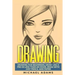 Drawing: Drawing for Beginners- Drawing Like a Pro in Less than an Hour with just Pencil and Paper