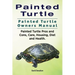 Painted Turtle. Painted Turtle Owners Manual. Painted Turtle Pros and Cons, Care, Housing, Diet and Health.