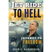 Jet Ride To Hell...Journey To Freedom: 1,000 Hamburger Days