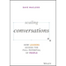 Scaling Conversations: How Leaders Access the Full Potential of People