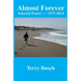 Almost Forever selected poetry by Terry Busch 1972-2014