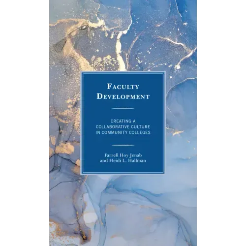 Faculty Development: Creating a Collaborative Culture in Community Colleges