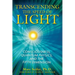Transcending the Speed of Light: Consciousness, Quantum Physics, and the Fifth Dimension