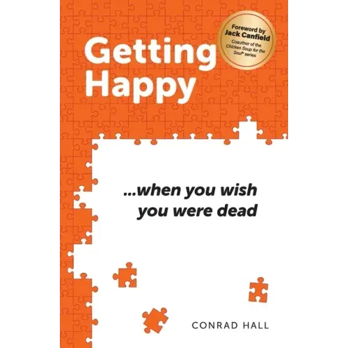 Getting Happy ...when you wish you were dead