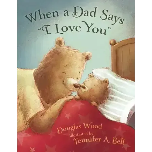 When a Dad Says I Love You